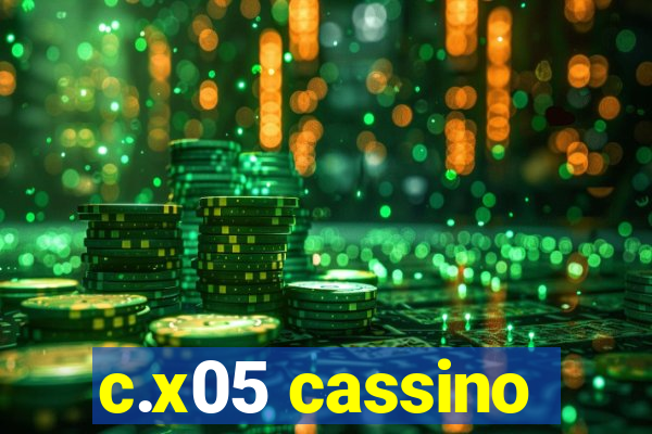 c.x05 cassino